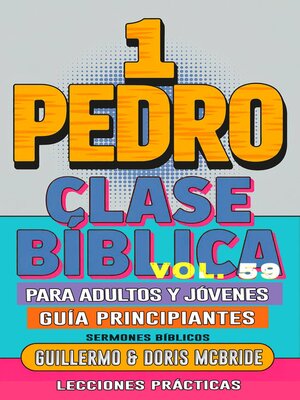 cover image of Clase Bíblica para Adultos y Jóvenes Guía Principiantes--1 Pedro